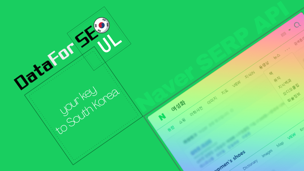 Why DataForSEO Naver SERP API is the Key to South Korean SEO Market
