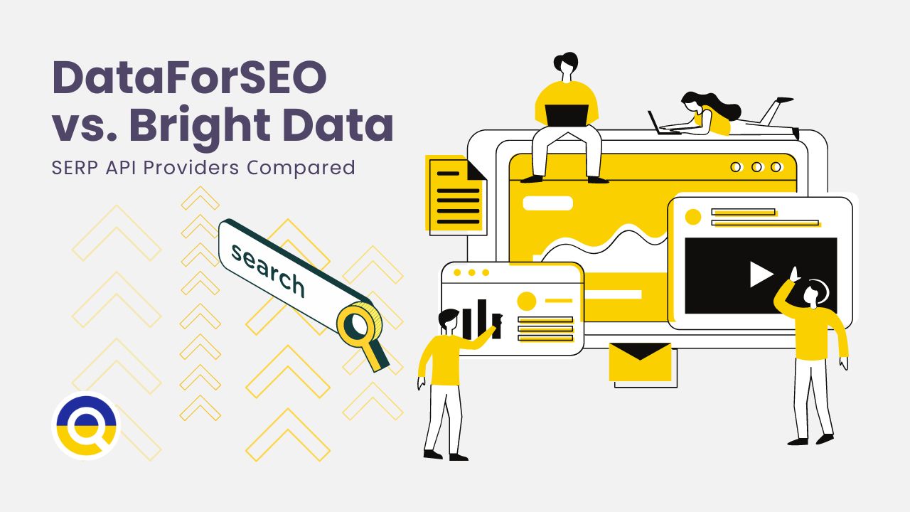 DataForSEO vs. Bright Data: SERP API Providers Сompared