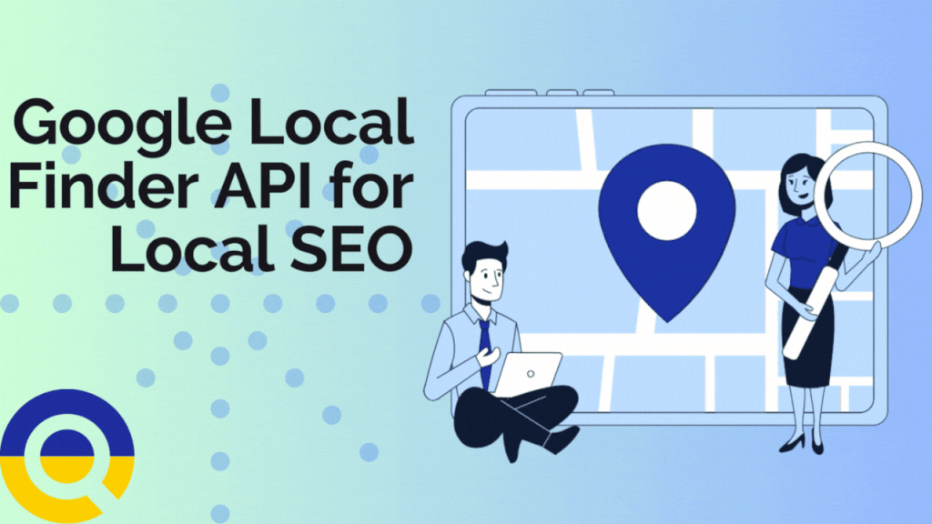 Streamline Local SEO Efforts with Google Local Finder API 1 Streamline Local SEO Efforts with Google Local Finder API
