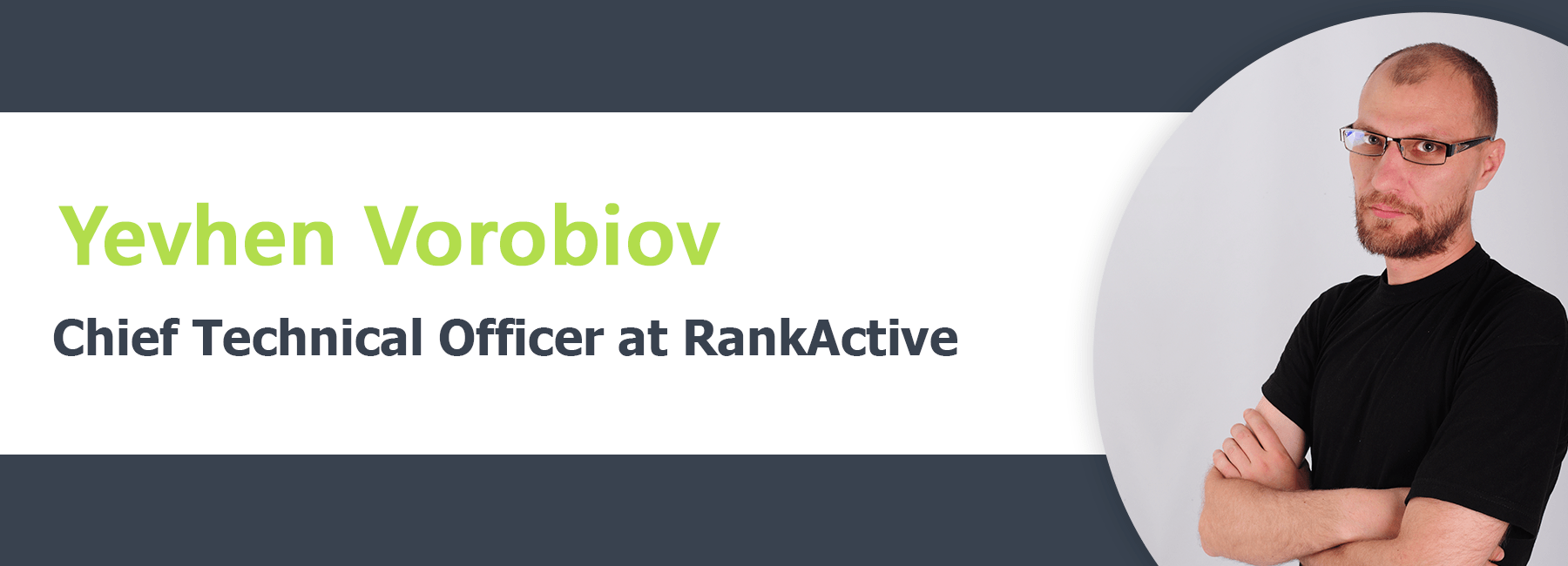 The CTO of RankActive Reveals How to Build Your Own SEO Software 3 Yevhen Vorobyov